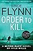 Order to Kill (Mitch Rapp, #15)