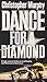 Dance for a Diamond
