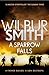 A Sparrow Falls by Wilbur Smith