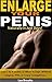 Enlarge Your Penis Naturally in Just Days! by Lex Brooks
