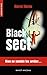 Black sect: Rien ne semble ...
