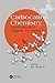 Carbocation Chemistry: Applications in Organic Synthesis (New Directions in Organic & Biological Chemistry)