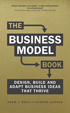 Business Model Book, The: Design, Build And Adapt Business Ideas That Drive Business Growth (Brilliant Business)