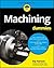 Machining For Dummies