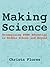 Making Science: Reimagining Stem Education in Middle School and Beyond
