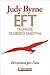 EFT: Tecniche di libertà emotiva: Istruzioni per l'uso (Italian Edition)