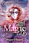 The Girl Without Magic by Megan O'Russell