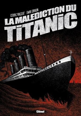 La Malédiction du Titanic (Hardcover)
