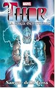 Thor - La Saga del Tuono Vol. 7: Sangue Della Terra