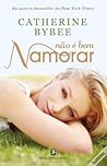 Não é Bem Namorar by Catherine Bybee