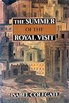 The Summer of the Royal Visit