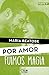 Fuimos magia (Por amor)