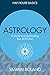 Astrology: A Guide to Understanding Your Birth Chart