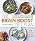The Brain Boost Diet Plan: The 30-Day Plan to Boost Your Memory and Optimize Your Brain Health