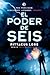 El poder de seis (Legados de Lorien, #2)