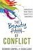 The Beauty of Conflict: Harnessing Your Team’s Competitive Advantage