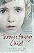 Thrown Away Child by Louise   Allen