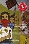 La comunidad armada rebelde y el EZLN. Un estudio histórico y sociológico sobre las bases de apoyo zapatistas en las cañadas tojolabales de la selva lacandona (1930-2005) (Spanish Edition) La comunidad armada rebelde y el EZLN. Un estudio histórico y sociológico sobre las bases de apoyo zapatistas en las cañadas tojolabales de la selva lacandona (1930-2005) (Spanish Edition)