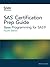 SAS Certification Prep Guide: Base Programming for SAS9, Fourth Edition