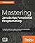 Mastering JavaScript Functional Programming