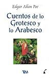 Cuentos de lo Grotesco y lo Arabesco by Edgar Allan Poe
