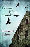 Temné říční proudy by Sharon J. Bolton