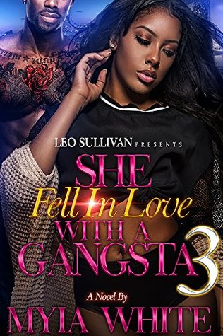 She Fell in Love With A Gangsta 3 (Kindle Edition)