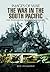The War in South Pacific: R...