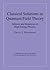 Classical Solutions in Quantum Field Theory: Solitons and Instantons in High Energy Physics (Cambridge Monographs on Mathematical Physics)