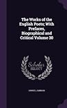 The Works of the English Poets; With Prefaces, Biographical and Critical Volume 30