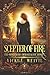 Scepter of Fire (The Mirror of Immortality #2)