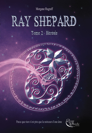Hérésie (Ray Shepard #2)