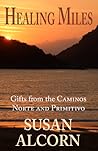 Healing Miles by Susan Alcorn