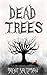 Dead Trees