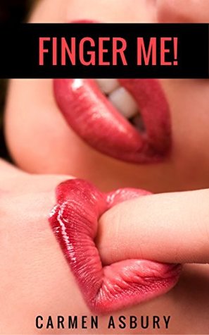 FINGER ME! (Kindle Edition)