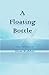 A Floating Bottle, Selected Poems of Slow Rabbit by Slow Rabbit