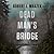 Dead Man's Bridge Lib/E: A Jake Cantrell Mystery