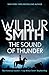 The Sound of Thunder by Wilbur Smith