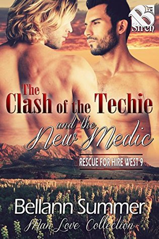 The Clash of the Techie and the New Medic (Rescue for Hire West #9)