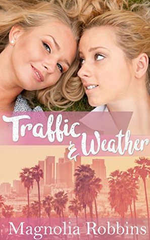 Traffic & Weather: a novella (Kindle Edition)