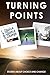 Turning Points: Stories abo...