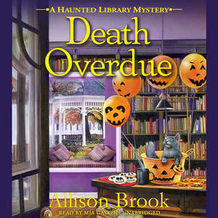 Death Overdue (The Haunted Library Mysteries, #1)