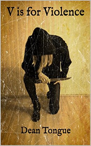 V is for Violence (Kindle Edition)