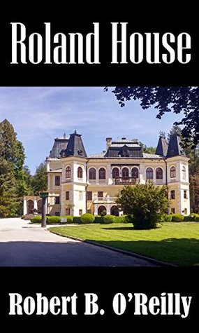 Roland House (Kindle Edition)