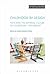 Childhood by Design: Toys and the Material Culture of Childhood, 1700-Present (Material Culture of Art and Design)