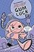 Gum Luck by Rhode Montijo