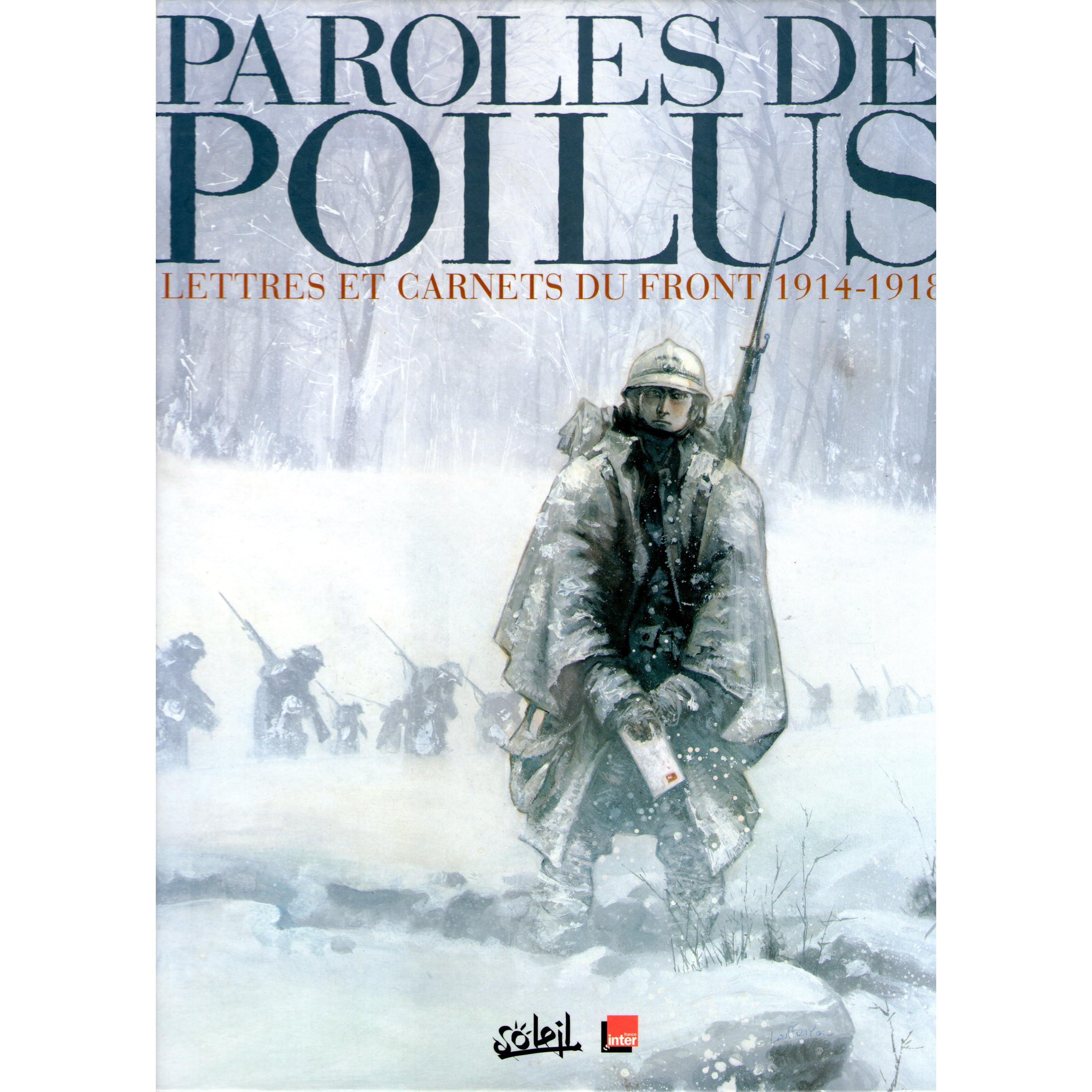 Paroles De Poilus Lettres Et Carnets Du Front 1914 1918 By Jean Wacquet