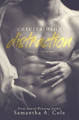 Entertaining Distraction (Doms of the Covenant, #2)