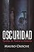 Oscuridad: Cuentos de terro...