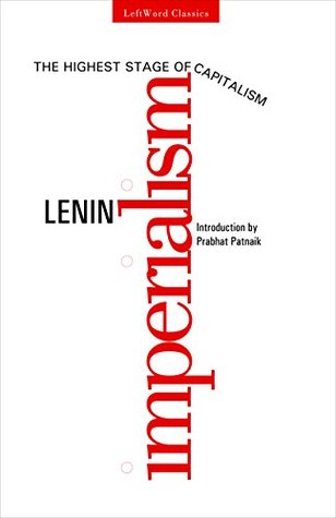 Imperialism, the Highest Stage of Capitalism: A Popular Outline